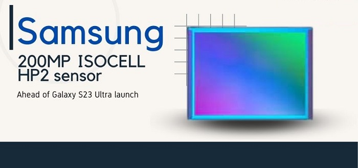 سامسونگ سنسور 200 مگاپیکسلی ISOCELL HP2 را برای Galaxy S23 Ultra معرفی کرد